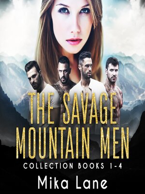 cover image of Savage Mountain Romance Audiobooks 1-4